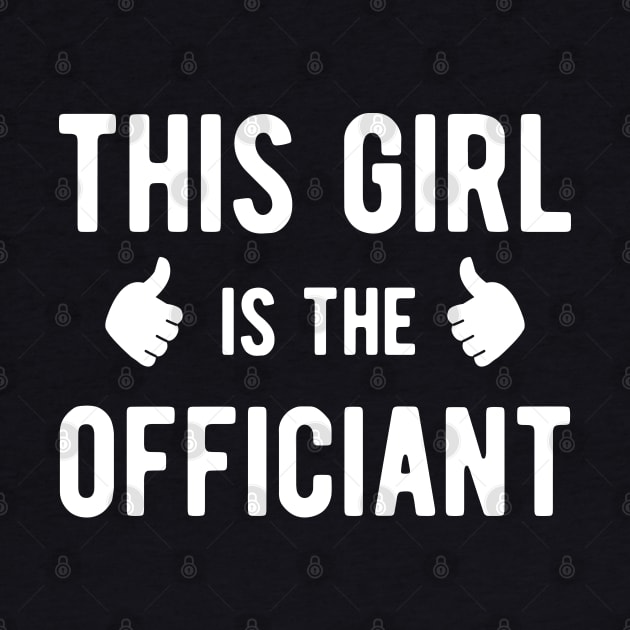 Wedding Officiant - This girl is the officiant by KC Happy Shop